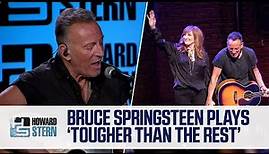 Bruce Springsteen Plays “Tougher Than the Rest” and Talks His Longtime Marriage to Patti Scialfa