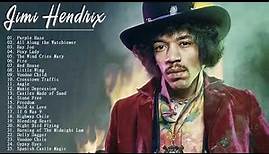 Jimi Hendrix Greatest Hits - Best of Jimi Hendrix - Jimi Hendrix Best Songs