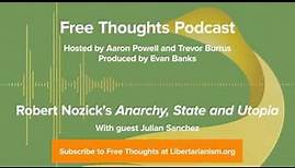 Ep. 3: Robert Nozick's "Anarchy, State and Utopia" (with Julian Sanchez)