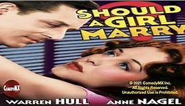 Should a Girl Marry (1939) | Full Movie | Anne Nagel | Warren Hull | Mayo Methot