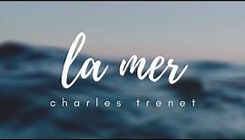 La Mer // Charles Trenet // Lyrics