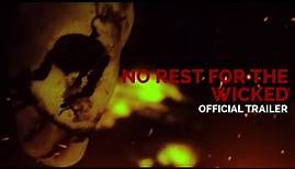 No Rest For The Wicked | OFFICIAL TRAILER