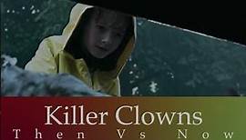 Killer Clowns: Then Vs Now #shorts