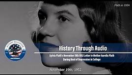 History Through Audio: Sylvia Plath's 1952 Letter to Mother Aurelia Plath During Bout of Depression