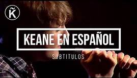 Keane - You Don't See Me (Sub Español) [Live at Largo, Los Angeles, CA / 2008]