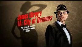 All New, James Ellroy's LA : City Of Demons Wed!