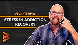 Stress in Addiction Recovery | Dennis Berry | Master Your Life