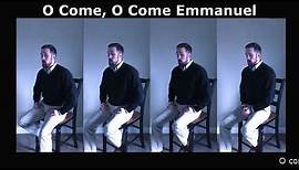 O Come, O Come Emmanuel