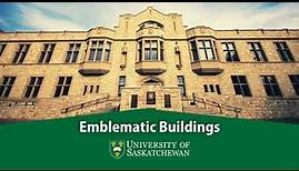 University of Saskatchewan Campus Tour - Emblematic Buildings