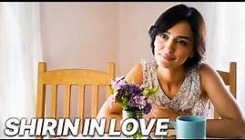 Shirin In Love | Love Story | Romance | Free Full Movie