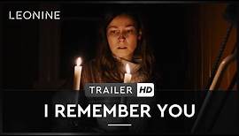 I REMEMBER YOU | Trailer | Deutsch