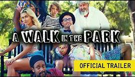 A WALK IN THE PARK | OFFICIAL TRAILER