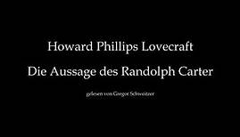 H. P. Lovecraft: Die Aussage des Randolph Carter [Hörbuch, deutsch]