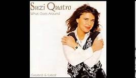 Suzi Quatro (New version) - What goes around
