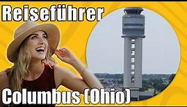 Columbus Ohio | Travel Tipps | Reiseführer Deutsch