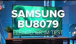 Samsung: BU8079 Smart-TV im Test