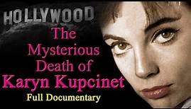 The Death of Karyn Kupcinet (Full Documentary)