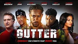 Gutter | NOW STREAMING | Official Trailer - Streaming Everywhere [4K]