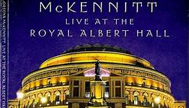 Loreena McKennitt - Live At The Royal Albert Hall