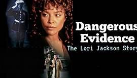 Dangerous Evidence The Lori Jackson Story 1999
