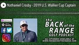 Nathaniel Crosby - 2019 U.S. Walker Cup Captain