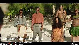 La dernière reine de Tahiti Bande-annonce VF