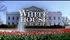 The White House Inside Story