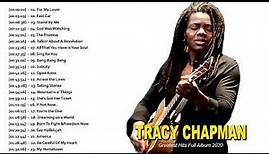 Tracy Chapman Greatest Hits Full Album - Best Songs Of Tracy Chapman - Tracy Chapman Collection