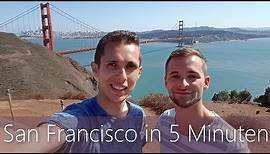 San Francisco in 5 Minuten | Reiseführer | Die besten Sehenswürdigkeiten