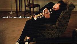 Mark Isham - Blue Sun