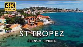 St Tropez France - French Riviera 4K