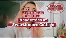 Day in the Life: Academics at Swarthmore College