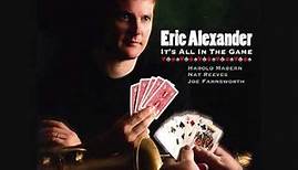 Eric Alexander Where Or When