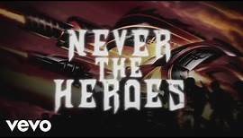 Judas Priest - Never the Heroes (Lyric Video)