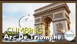 The Story of the Second Largest Arch in the World - Arc De Triomphe - Paris, France