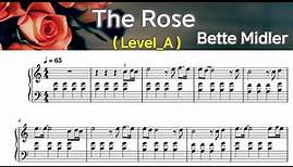 The Rose - Easy Piano Music Sheet/ Bette Midler / by SangHeart Play
