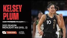 Kelsey Plum Highlight Mix! (Vol. 2) 2023 Season | WNBA Hoops