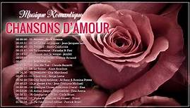 Les Plus Belles Chansons D'amour Françaises ♫ La Meilleure Chanson D'amour En Française