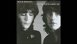 Wild Horses_._Stand Your Ground (1981)(Full Album)