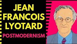 Jean Francois Lyotard postmodernism