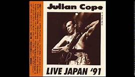Julian Cope | East Easy Rider | Live Japan '91