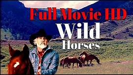 Wild Horses Kenny Rogers (Full Movie HD 1985)