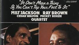 Milt Jackson Ray Brown Quartet - It Don't Mean A Thing If You Can't Tap Your Foot To It