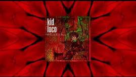 Kid Loco - A Grand Love Theme (Visualizer)