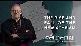 The Rise and Fall of the New Atheism