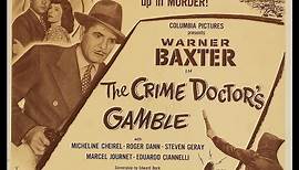 The Crime Doctor's Gamble 1947 / William Castle
