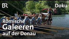 Verteidigte das römische Heer den Donaulimes mit Militärschiffen?| Doku | Gut zu wissen | BR