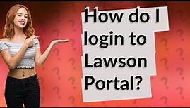 How do I login to Lawson Portal?