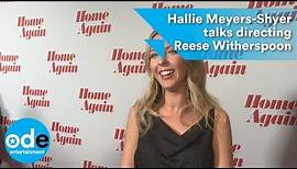 Hallie Meyers-Shyer talks directing Reese Witherspoon