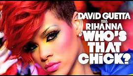 David Guetta feat. Rihanna - Who's That Chick? Official Video – (Day Video)